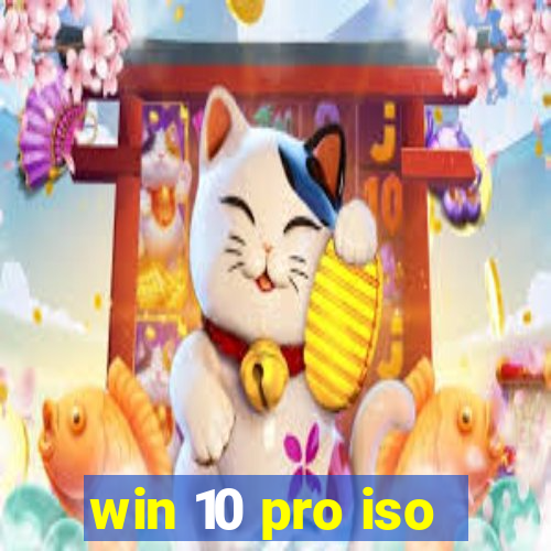 win 10 pro iso